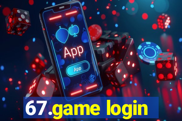 67.game login